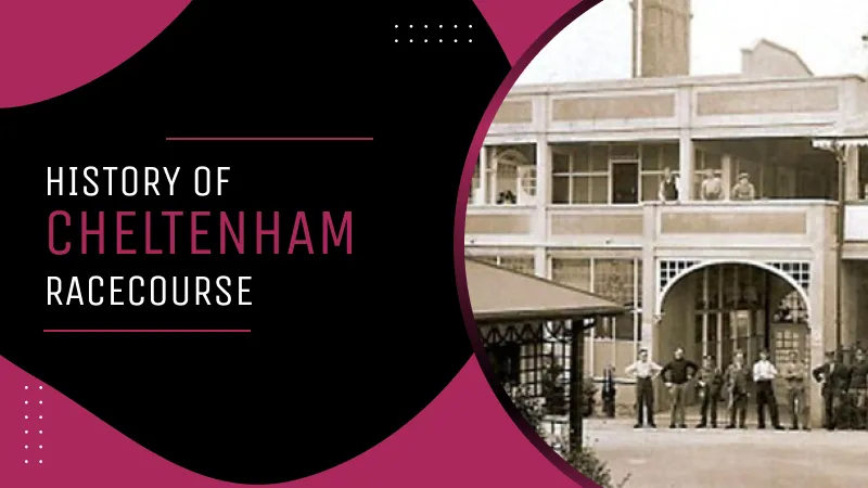 History of Cheltenham Racecourse