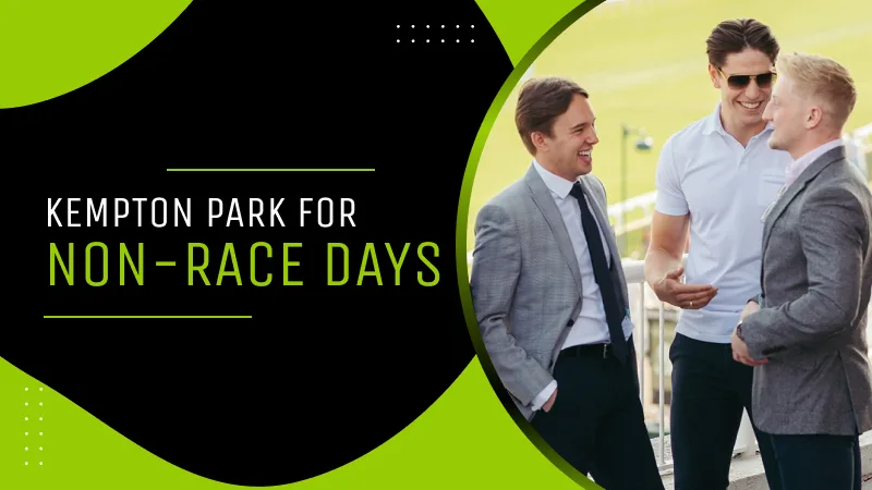 Kempton Park for Non-Race Days