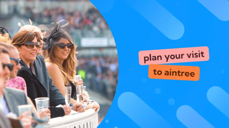 Plan Your Visit to Aintree