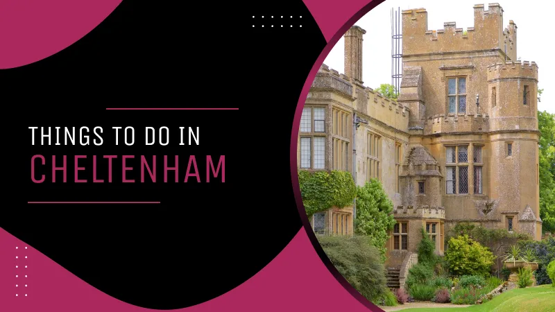 Things to Do in Cheltenham