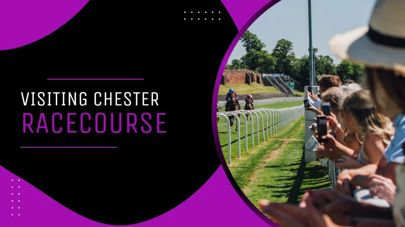 Visiting Chester Racecourse